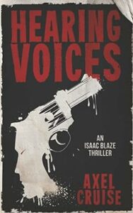 Hearing Voices, by Axel Cruise, edited by Karin Cather