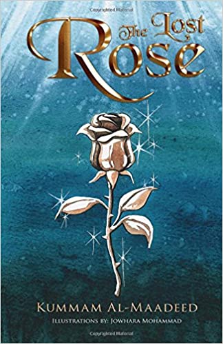 The lost Rose, by Kummam Mohammed AlMaadeed